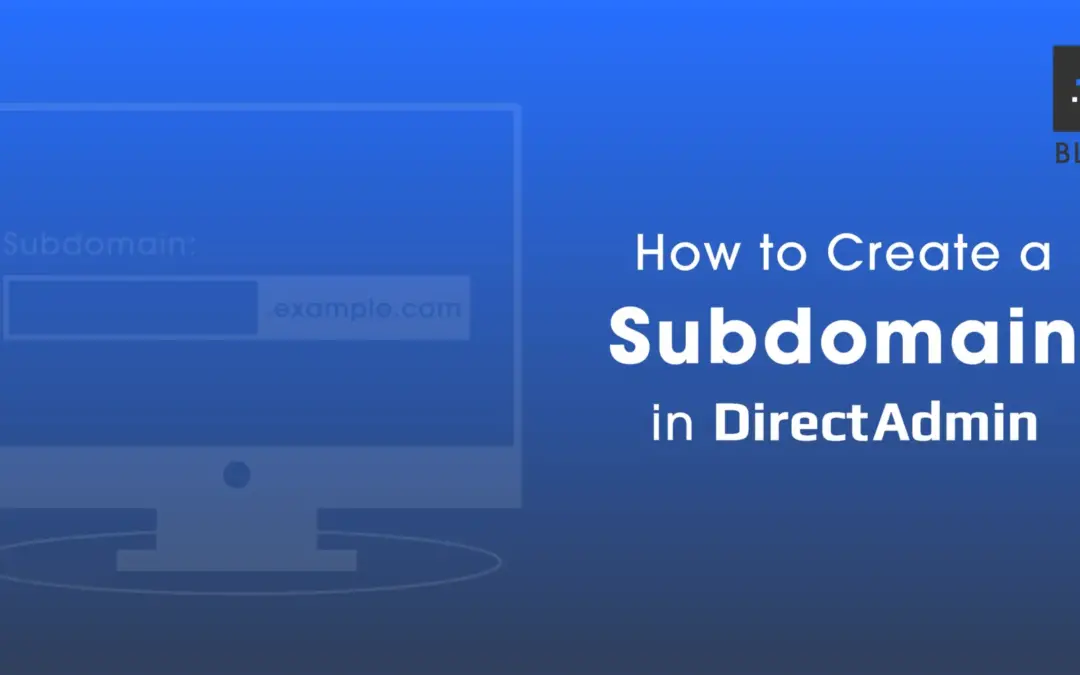 Subdomains in DirectAdmin: Setup and Management