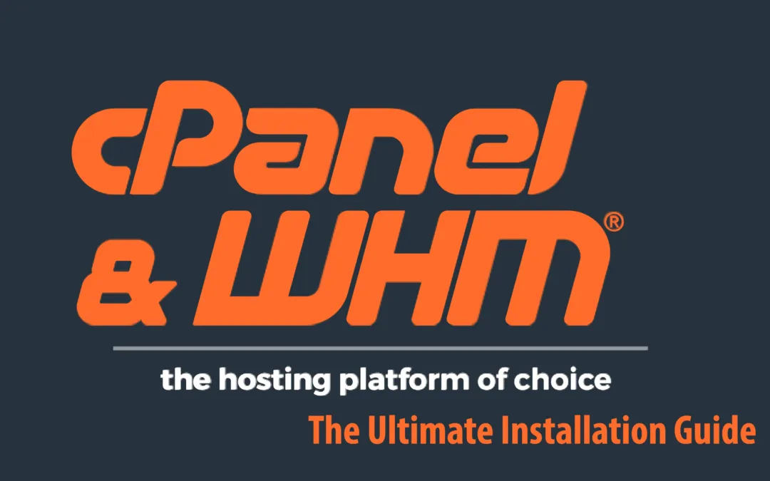 Step-by-Step Tutorial: Installing cPanel on Your Server